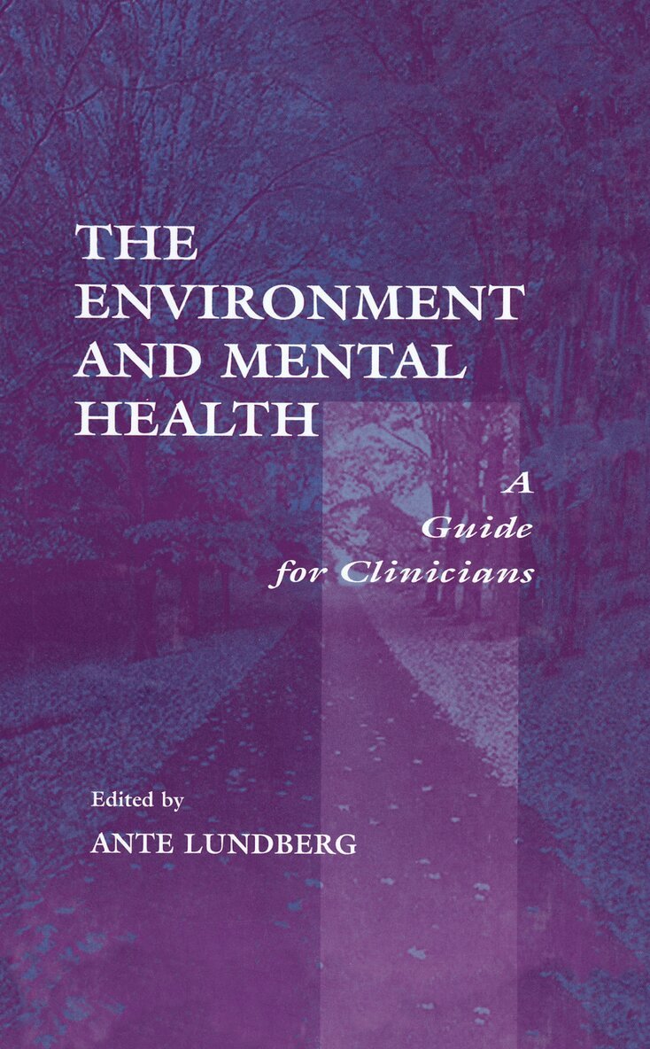 Ante Lundberg - Environment and Mental Health, Inbunden. Tillgänglighet: Lägg i varukorg
