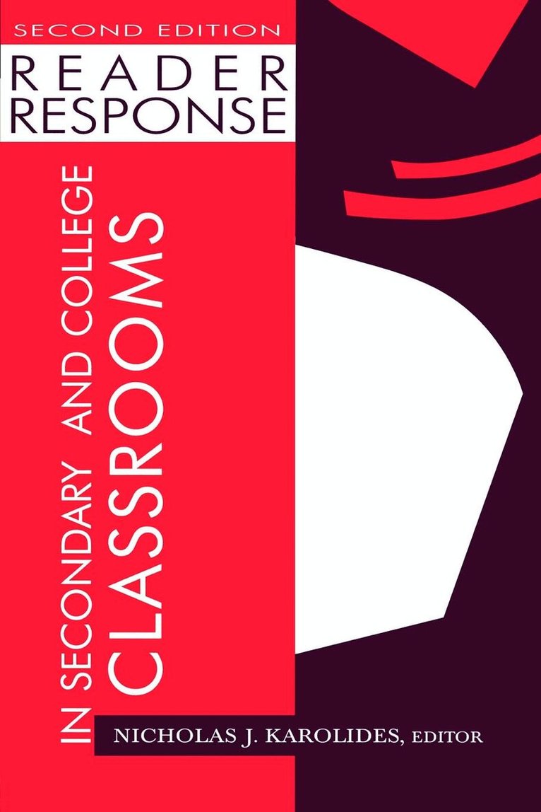 Nicholas J. Karolides - Reader Response in Secondary and College Classrooms, Häftad. Tillgänglighet: Lägg i varukorg