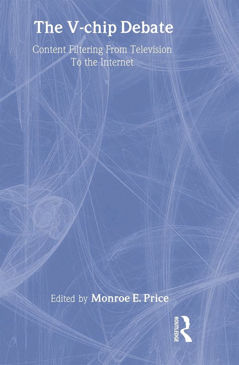 Monroe E. Price - V-chip Debate, Inbunden