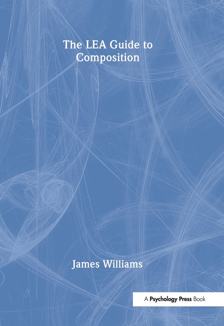 James D. Williams - Lea Guide To Composition, Inbunden
