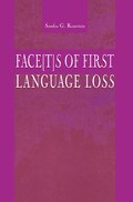 Face[t]s of First Language Loss