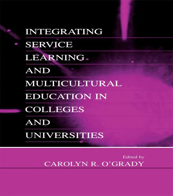 Carolyn R. O'Grady - Integrating Service Learning and Multicultural Education in Colleges and Universities, Häftad. Tillgänglighet: Lägg i varukorg