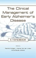 The Clinical Management of Early Alzheimer's Disease