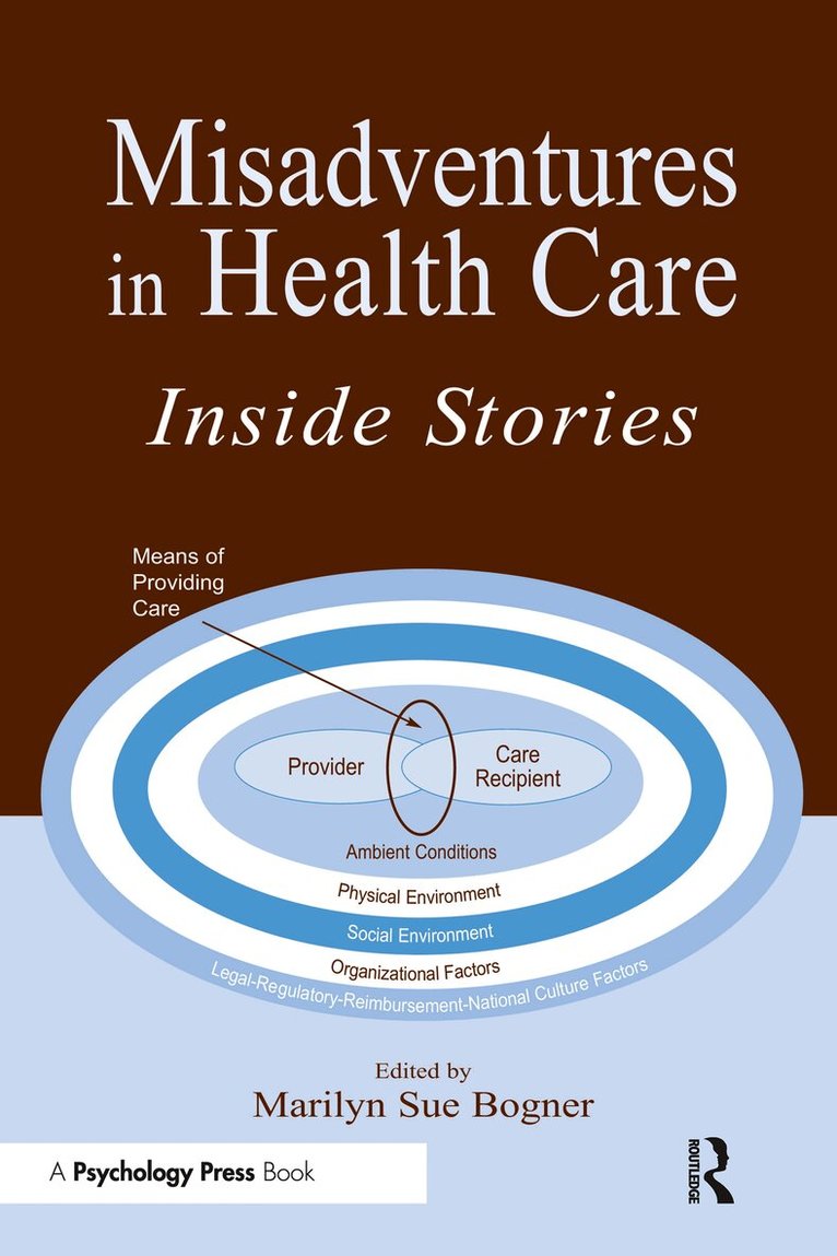 Marilyn Sue Bogner - Misadventures in Health Care, Inbunden. Tillgänglighet: Lägg i varukorg
