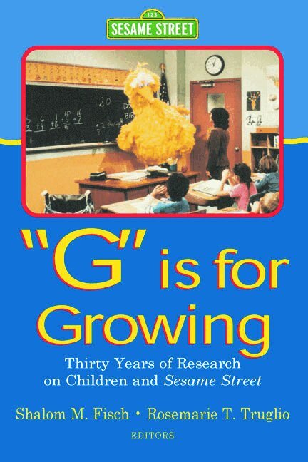 Shalom M. Fisch, Rosemarie T. Truglio - G Is for Growing, Inbunden