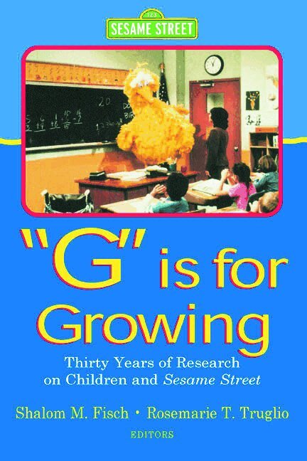 Shalom M. Fisch, Rosemarie T. Truglio - G Is for Growing, Häftad