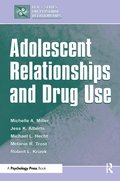 Adolescent Relationships and Drug Use