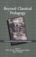 Beyond Classical Pedagogy