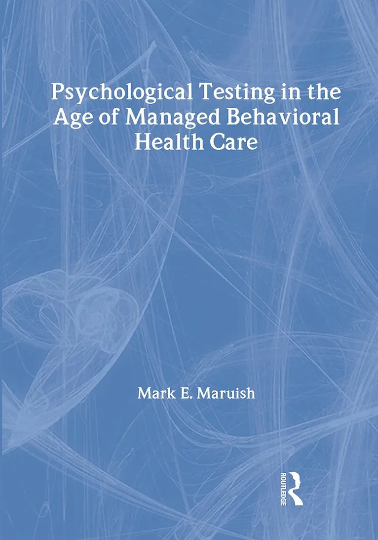 Mark E. Maruish, E. Anne Nelson - Psychological Testing in the Age of Managed Behavioral Health Care, Inbunden. Tillgänglighet: Lägg i varukorg