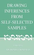 Drawing Inferences From Self-selected Samples