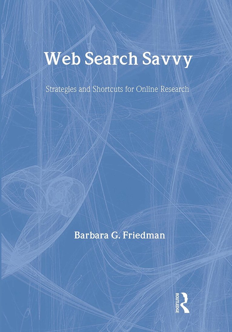 Barbara G. Friedman - Web Search Savvy, Inbunden