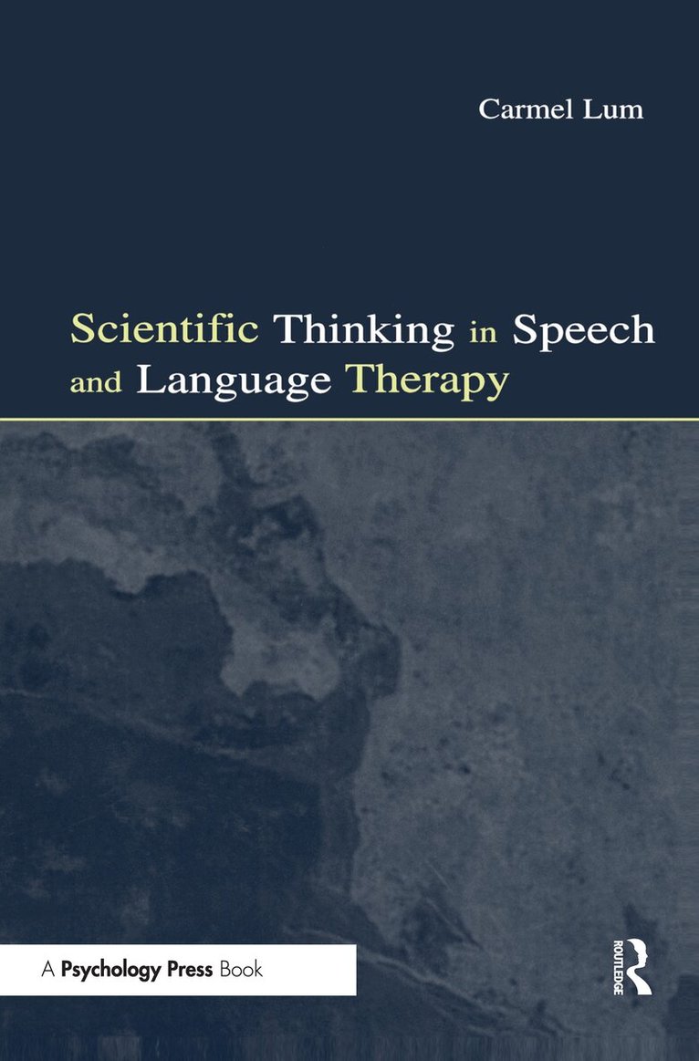 Carmel Lum - Scientific Thinking in Speech and Language Therapy, Inbunden. Tillgänglighet: Lägg i varukorg