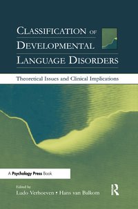 Classification of Developmental Language Disorders