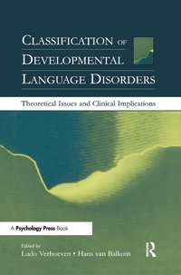 Classification of Developmental Language Disorders