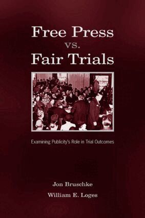 Jon Bruschke, William Earl Loges - Free Press Vs. Fair Trials, Inbunden. Tillgänglighet: Lägg i varukorg