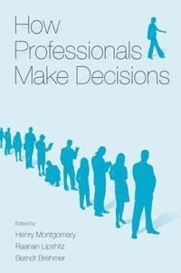 How Professionals Make Decisions