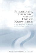Philosophy, Rhetoric, and the End of Knowledge