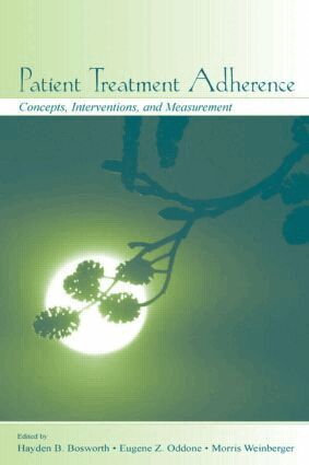 Hayden B. Bosworth, Eugene Z. Oddone, Morris Weinberger - Patient Treatment Adherence, Inbunden. Tillgänglighet: Lägg i varukorg