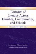 Portraits of Literacy Across Families, Communities, and Schools