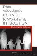 From Work-Family Balance to Work-Family Interaction