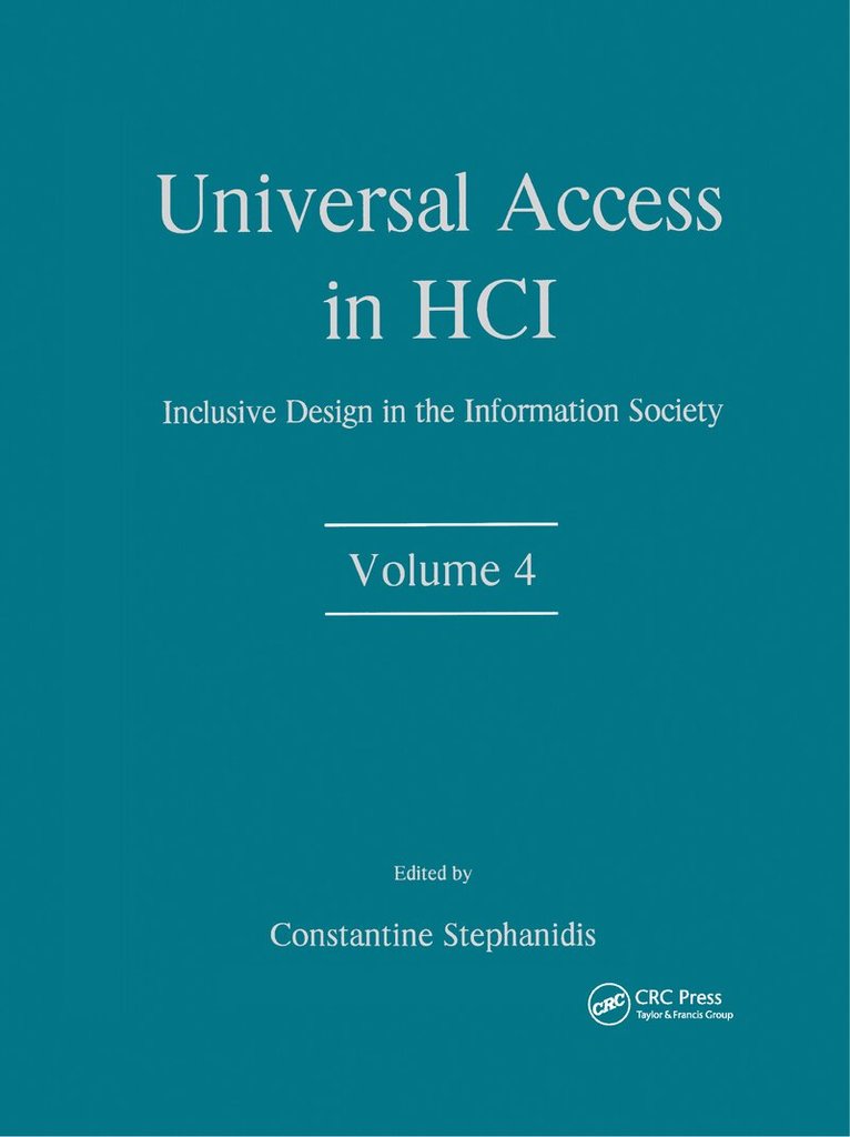 Constantine Stephanidis - Universal Access in HCI, Inbunden
