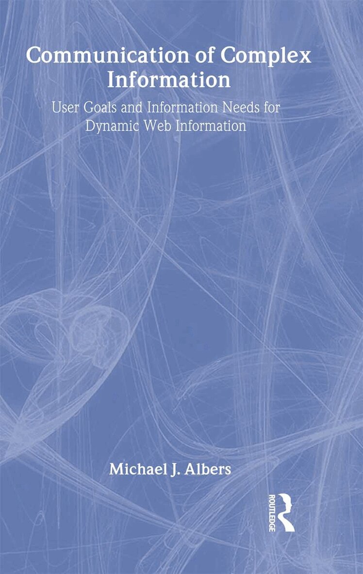Michael J. Albers - Communication of Complex Information, Inbunden. Tillgänglighet: Lägg i varukorg