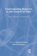 Understanding Behavior in the Context of Time