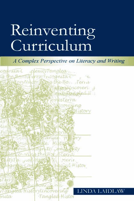 Linda Laidlaw - Reinventing Curriculum, Inbunden