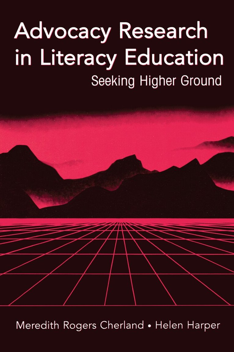 Meredith Rogers Cherland, Helen Harper - Advocacy Research in Literacy Education, Häftad