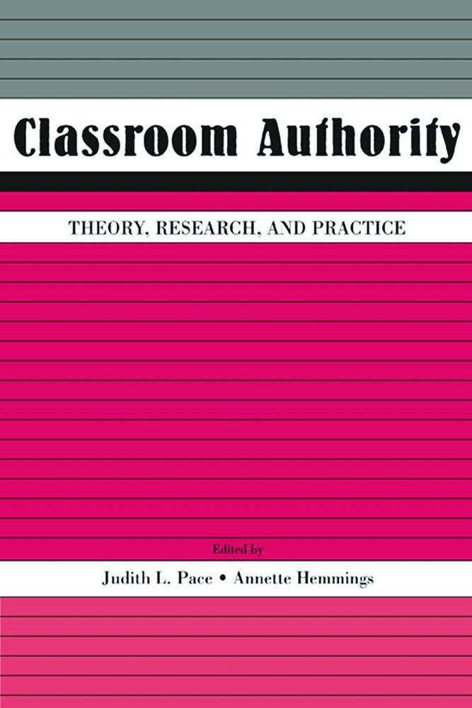 Judith L. Pace, Annette Hemmings - Classroom Authority, Inbunden. Tillgänglighet: Lägg i varukorg
