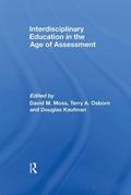 Interdisciplinary Education in the Age of Assessment