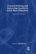 Toward Defining and Improving Quality in Adult Basic Education
