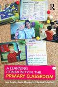 A Learning Community in the Primary Classroom