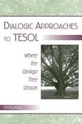 Dialogic Approaches to TESOL