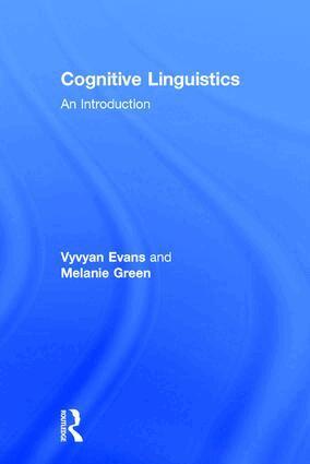 Vyvyan Evans, Melanie Green - Cognitive Linguistics, Inbunden