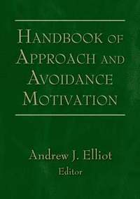 Handbook of Approach and Avoidance Motivation