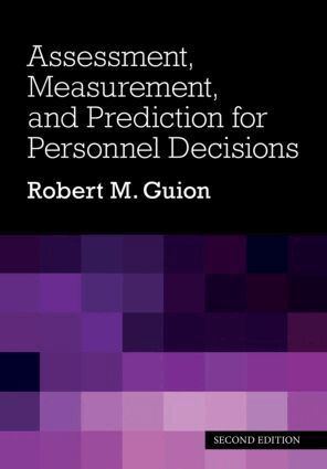 Robert M. Guion - Assessment, Measurement, and Prediction for Personnel Decisions, Inbunden