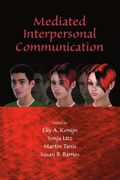 Mediated Interpersonal Communication
