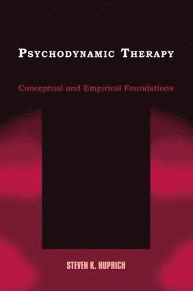 Psychodynamic Therapy av Steven K Huprich, Steven K Huprich