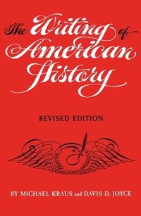 The Writing of American History