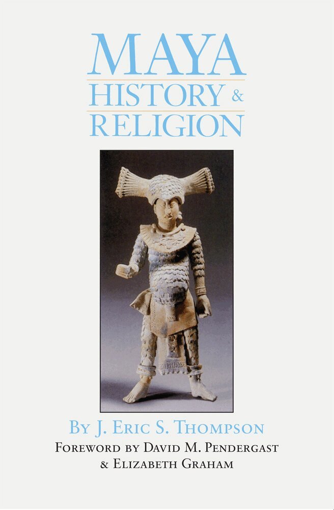 J. Eric S. Thompson - Maya History and Religion, Häftad