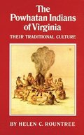 The Powhatan Indians of Virginia