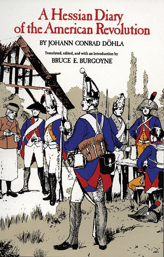 Johann Conrad Dohla, Bruce E. Burgoyne - Hessian Diary of the American Revolution, Häftad. Tillgänglighet: Lägg i varukorg