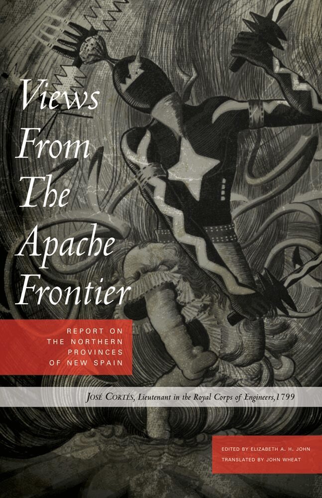 Jose Cortes, Elizabeth A.H. John - Views from the Apache Frontier, Häftad