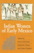 Indian Women of Early Mexico