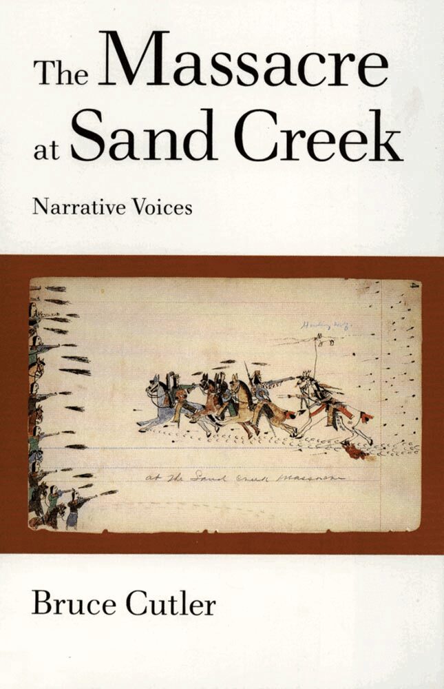 Bruce Cutler - Massacre at Sand Creek, Häftad