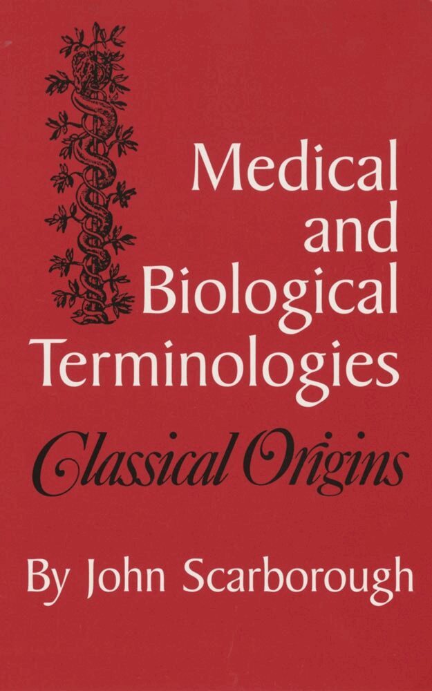 John Scarborough - Medical and Biological Terminologies, Häftad. Tillgänglighet: Lägg i varukorg