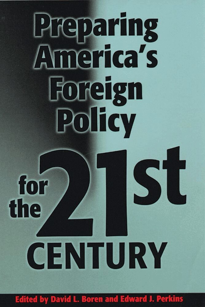 Edward J. Perkins, David L. Boren - Preparing America's Foreign Policy for the Twenty-first Century, Inbunden. Tillgänglighet: Tillfälligt slut