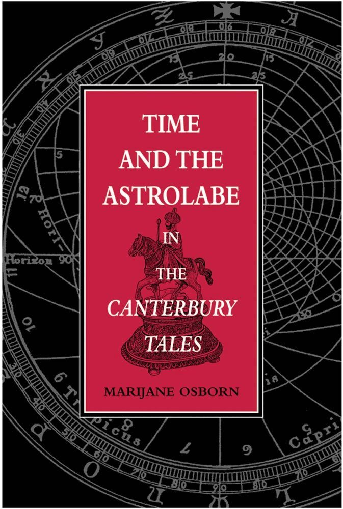 Marijane Osborn - Time and the Astrolabe in the Canterbury Tales, Inbunden. Tillgänglighet: Tillfälligt slut