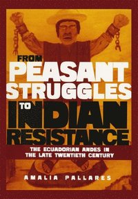 From Peasant Struggles to Indian Resistance